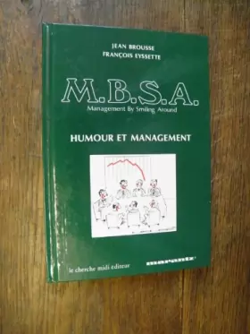Couverture du produit · Humour et management M.B.S.A. / Jean Brousse François Eyssette