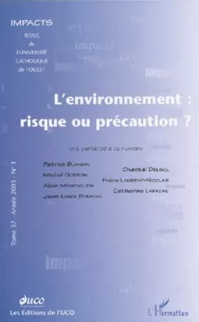 Couverture du produit · Impacts, Tome 37 N° 1 / 2003 : L'environnement : risque ou précaution ?