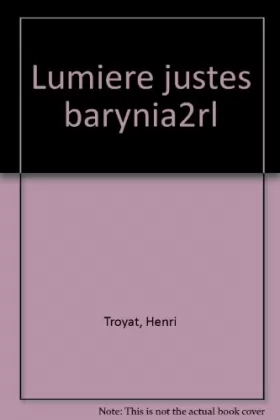 Couverture du produit · La lumiere des justes (relie) - La Barynia