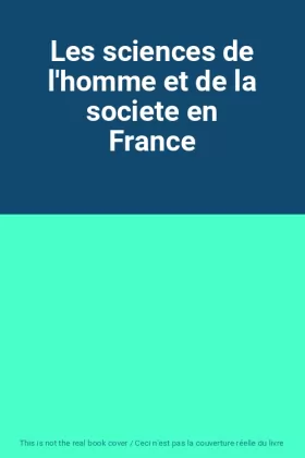 Couverture du produit · Les sciences de l'homme et de la societe en France