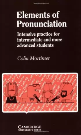 Couverture du produit · Elements of Pronunciation: Intensive Practice for Intermediate and More Advanced Students