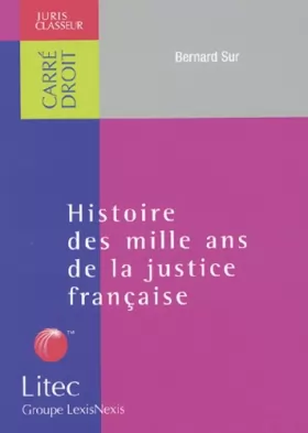 Couverture du produit · Histoire des mille ans de la justice française (ancienne édition)