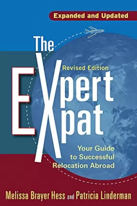 Couverture du produit · The Expert Expat: Your Guide to Successful Relocation Abroad