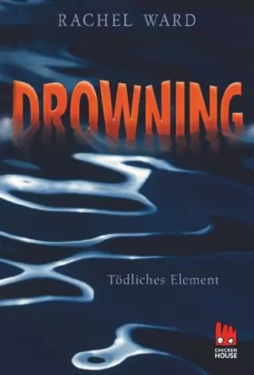 Couverture du produit · Drowning - Tödliches Element: Tödliches Element