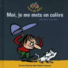 Couverture du produit · Moi, je me mets en colère !