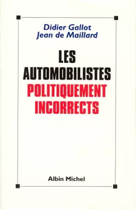 Couverture du produit · Les automobilistes politiquement incorrects