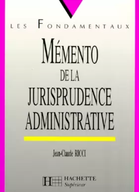 Couverture du produit · Mémento de la jurisprudence administrative (1998)
