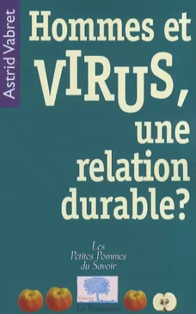 Couverture du produit · Hommes et virus, une relation durable ?