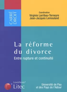Couverture du produit · La réforme du divorce : Entre rupture et continuité (ancienne édition)