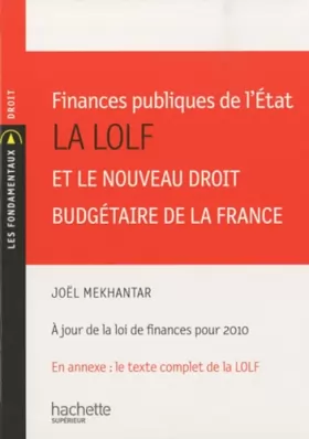 Couverture du produit · Finances publiques de l'Etat : La LOLF et le nouveau droit budgétaire de la France