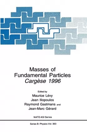 Couverture du produit · Masses of Fundamental Particles: Cargese 1996