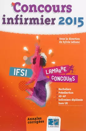 Couverture du produit · CONCOURS INFIRMIER 2015 ANNALES CORRIGEES BACHELIERS PRESELECTION AS AP INFIRMIE: ANNALES CORRIGEE. BACHELIERS - PRESELECTION -