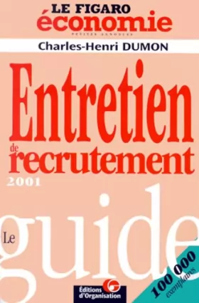 Couverture du produit · Le guide de l'entretien de recrutement 2001. 3ème édition