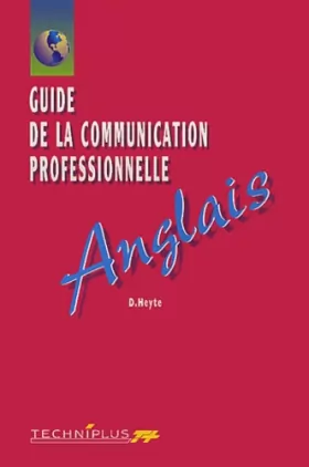 Couverture du produit · Guide de la communication professionnelle Anglais. : Edition 2002