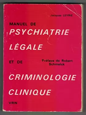 Couverture du produit · Manuel de psychiatrie légale et de criminologie clinique