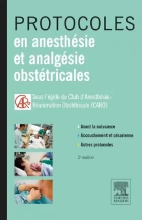 Couverture du produit · Protocoles en anesthésie et analgésie obstétricales