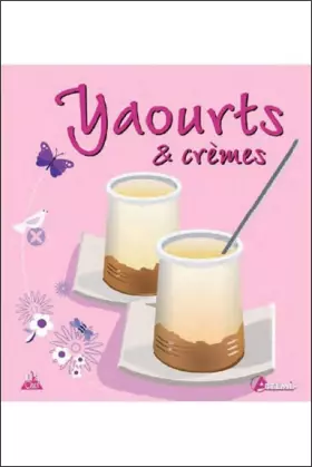 Couverture du produit · Yaourts, crèmes