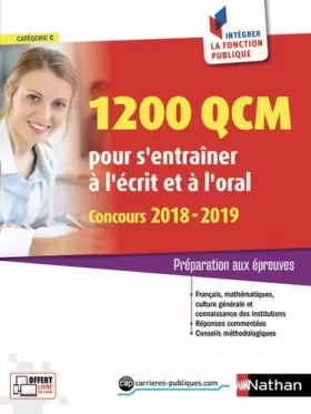 Couverture du produit · 1 200 QCM pour s'entraîner à l'écrit et à l'oral (Français, Mathématiques, Culture Générale et connaissance des institutions). 