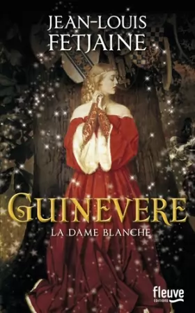 Couverture du produit · Guinevere : La dame blanche