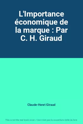 Couverture du produit · L'Importance économique de la marque : Par C. H. Giraud