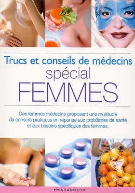 Couverture du produit · Trucs et conseils de médecins spécial femmes