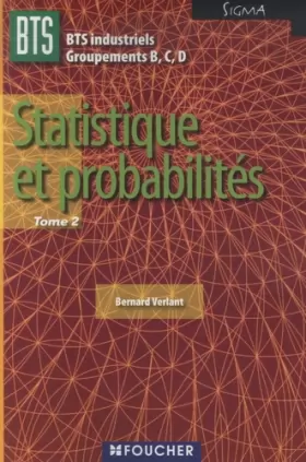Couverture du produit · Statistique et probabilités BTS Industriel Groupements B,C,D Sigma : Tome 2