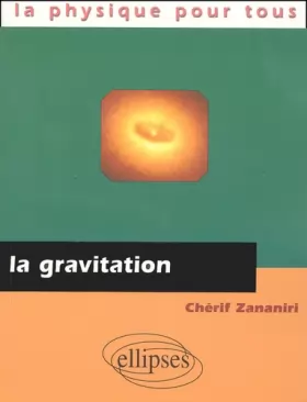 Couverture du produit · La gravitation (La physique pour tous)