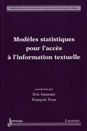 Couverture du produit · Modèles statistiques pour l'accès à l'information textuelle