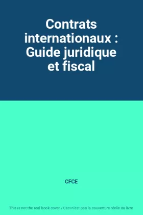 Couverture du produit · Contrats internationaux : Guide juridique et fiscal