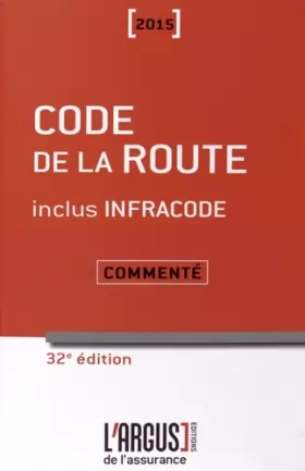 Couverture du produit · Code de la route commenté 2015 inclus Infracode
