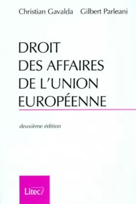 Couverture du produit · Droit des affaires de l'Union Européenne, 2e édition, 1998 (ancienne édition)