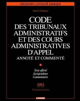 Couverture du produit · Code des tribunaux administratifs et des cours administratives d'appel annoté et commenté