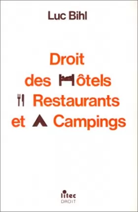 Couverture du produit · Droit des hôtels, restaurants et campings (ancienne édition)