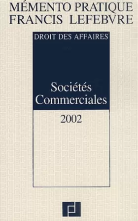 Couverture du produit · Sociétés commerciales 2002: Droit des affaires