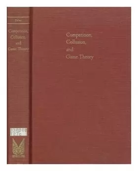 Couverture du produit · Competition, collusion and Game Theory