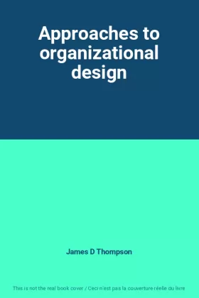 Couverture du produit · Approaches to organizational design
