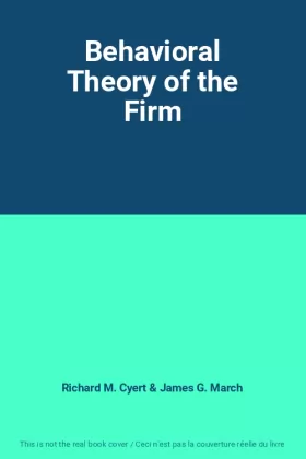 Couverture du produit · Behavioral Theory of the Firm
