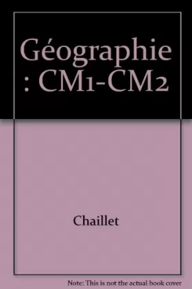 Couverture du produit · Géographie : CM1-CM2