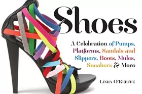 Couverture du produit · Shoes: A Celebration of Pumps, Sandals, Slippers & More