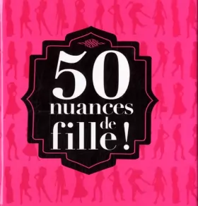 Couverture du produit · Books humour - 50 nuances de fille !