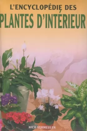 Couverture du produit · L'encyclopédie des plantes d'intérieur