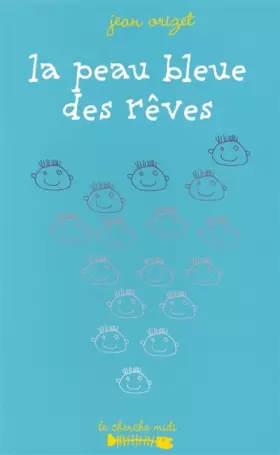 Couverture du produit · La Peau bleue des rêves