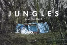 Couverture du produit · Jungles : abris de fortune aux abords de la Manche