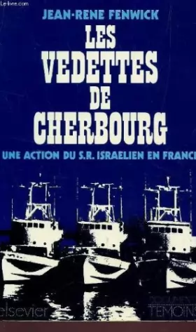 Couverture du produit · Les vedettes de Cherbourg, une action du S.R. israélien en France.