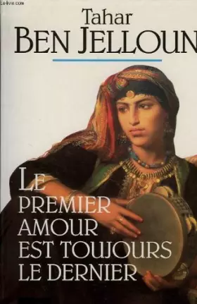 Couverture du produit · Le premier amour est toujours le dernier