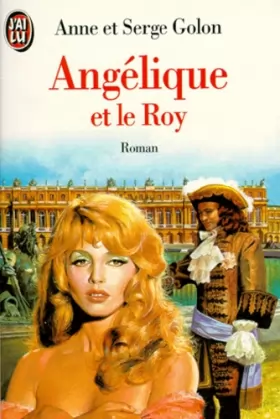 Couverture du produit · Angélique, Tome 3 : Angélique et le Roy