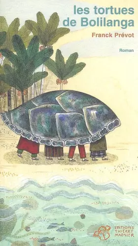 Couverture du produit · Les tortues de Bolilanga