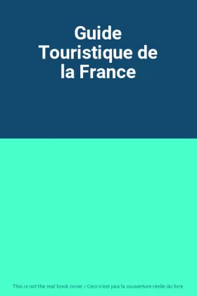 Couverture du produit · Guide Touristique de la France