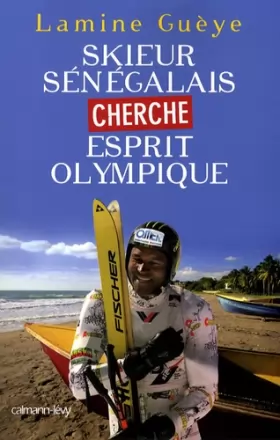 Couverture du produit · Skieur sénégalais cherche esprit olympique
