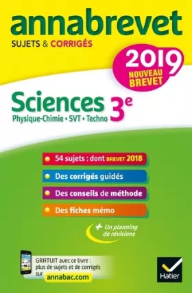 Couverture du produit · Annales du brevet Annabrevet 2019 Sciences (Physique-chimie SVT Technologie) 3e: 54 sujets corrigés